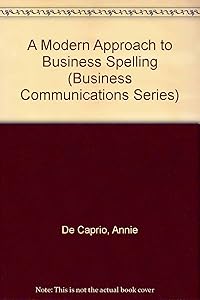 A Modern Approach to Business Spelling (Business Communications Series) by Annie De Caprio
