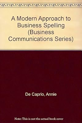 A Modern Approach to Business Spelling (Business Communications Series)