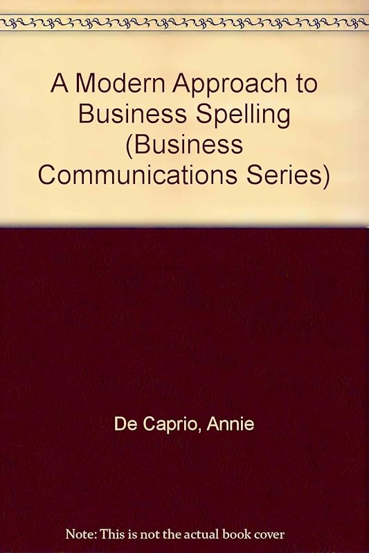 A Modern Approach to Business Spelling (Business Communications Series) by Annie De Caprio