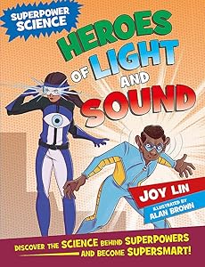 Superpower Science Heroes Of Light & Sou