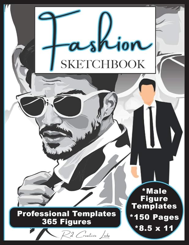 Professional Fashion Sketchbook: 365 Male Figure Templates. Advanced Design Creation & Illustration Sketchpad for Any Fashion Artist, Kids, Teens & ... Your Fashion Portfolio. 8.5x11, 150 pages by R2 Creative Labs