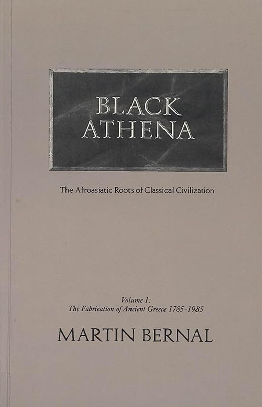 Black Athena: The Afroasiatic Roots of Classical Civilization: The Linguistic Evidence, Vol. 3 (Volume 3) by Martin Bernal
