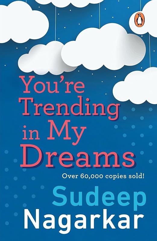 You’re Trending in My Dreams by Sudeep Nagarkar