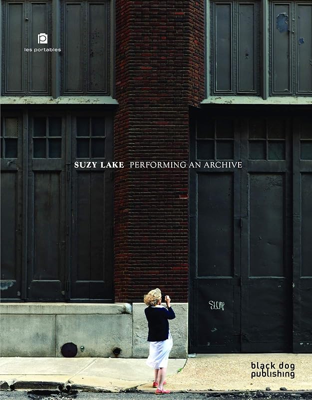 Suzy Lake: Performing an Archive (Les Portables) by France Choinère