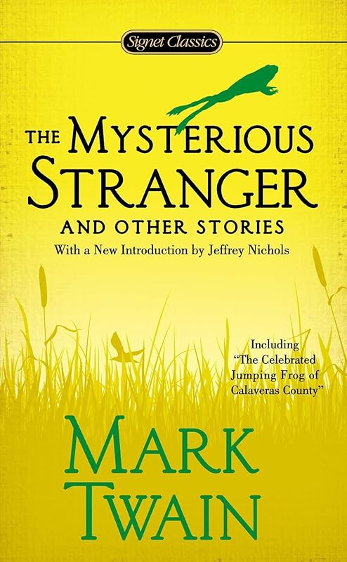 The Mysterious Stranger and Other Stories by Mark Twain