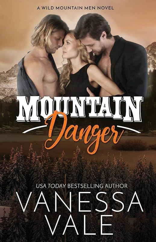 Mountain Danger: Large Print (Wild Mountain Men) by Vanessa Vale