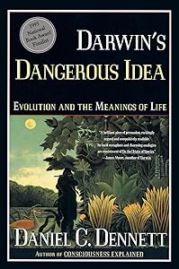 DARWIN'S DANGEROUS IDEA: EVOLUTION AND THE MEANINGS OF LIFE