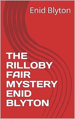THE RILLOBY FAIR MYSTERY ENID BLYTON