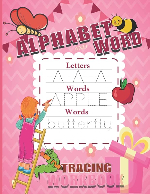 Alphabet And Word Tracing Workbook: Trace Letters Make Words :handwriting Practice Workbook For Toddlers And Prescholers by MD Morsalin Sarker
