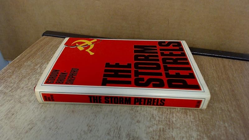 The storm petrels: The first Soviet defectors, 1928-1938 by Gordon Brook-Shepherd