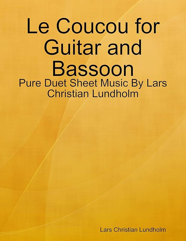 Le Coucou for Guitar and Bassoon - Pure Duet Sheet Music By Lars Christian Lundholm by Lars Christian Lundholm