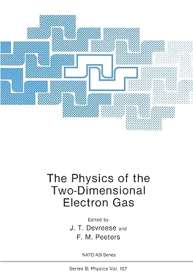 The Physics of the Two-Dimensional Electron Gas (Nato ASI Subseries B:, 157)