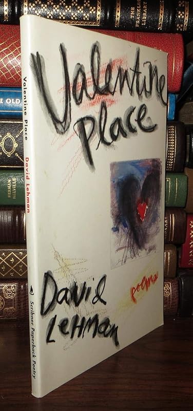 VALENTINE PLACE: Poems (edition code 541)(SPP) by David Lehman