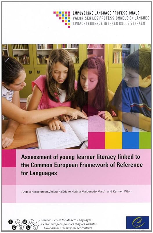 Assessment of young learner literacy linked to the Common European Framework of Reference for Languages by Council of Europe