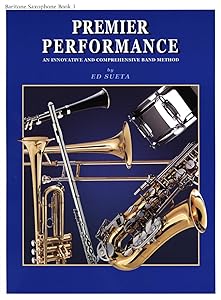 Premier Performance - Baritone Saxophone - Book 1 with CD by Ed Sueta