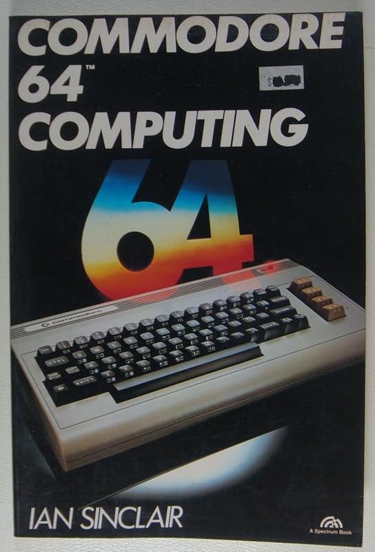 Commodore 64 computing by Ian Robertson Sinclair
