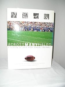 Across Many Fields: A Season of Ohio High School Football by Christopher Butler