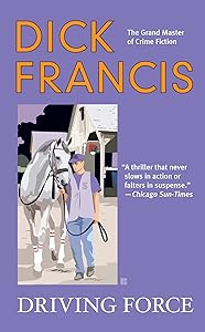 Driving Force (A Dick Francis Novel)