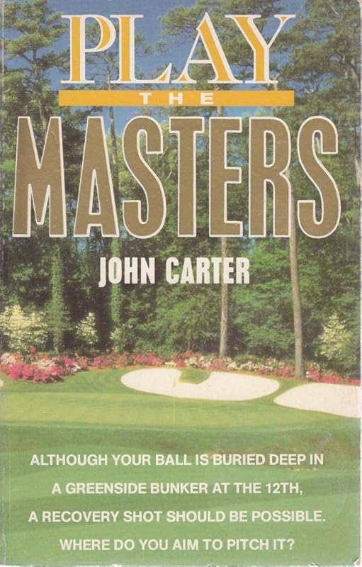 Play the Masters by John Carter