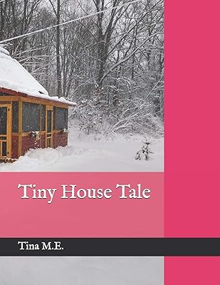 Tiny House Tale