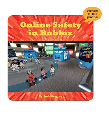 Online Safety in Roblox (21st Century Skills Innovation Library: Unofficial Guides Junior)