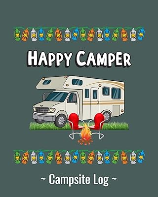 Happy Camper Campsite Log: 8" x 10" RV Campground Book With 50+ Pages To Record Campsite Details for your Class C RV