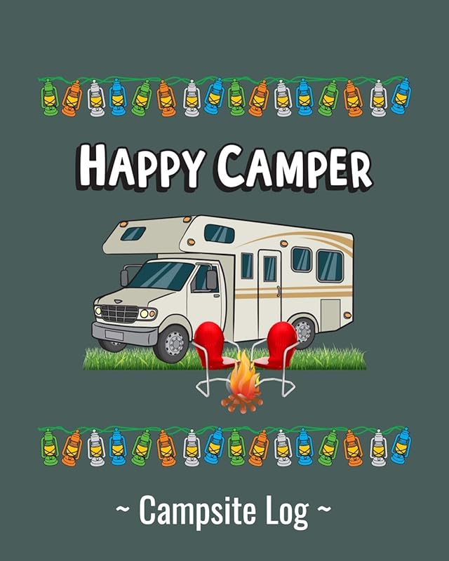 Happy Camper Campsite Log: 8" x 10" RV Campground Book With 50+ Pages To Record Campsite Details for your Class C RV by Jordause Distributors