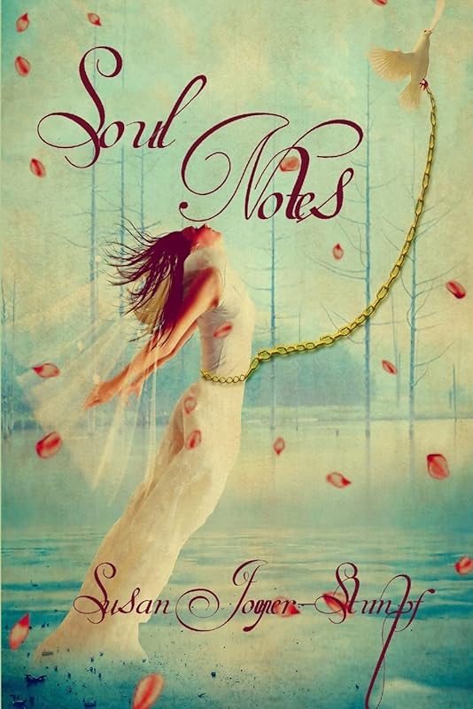 Soul Notes by Susan Joyner-Stumpf