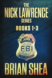 The Nick Lawrence Series: Books 1-3
