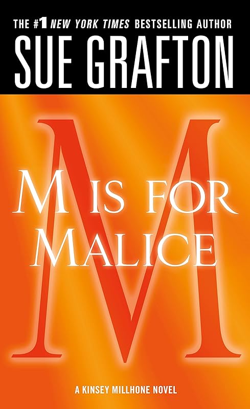 "M" is for Malice: A Kinsey Millhone Novel by Sue Grafton