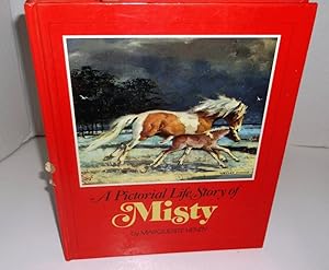 A Pictorial Life Story of Misty by Marguerite HENRY