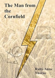 The Man from the Cornfield by Ruby-Anne Thorne