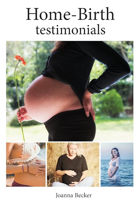 Home-Birth Testimonials by Joanna Becker
