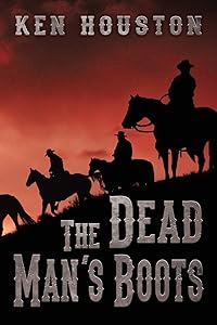 The Dead Man's Boots by Ken Houston