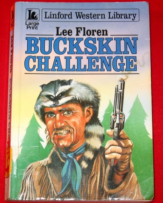 Buckskin Challenge (LIN) (Linford Western Library) by Lee Floren