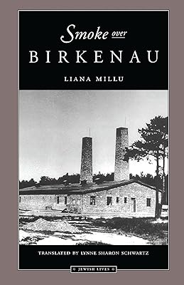 Smoke over Birkenau (Jewish Lives)