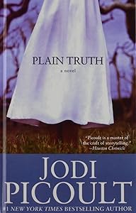 Plain Truth: A Novel