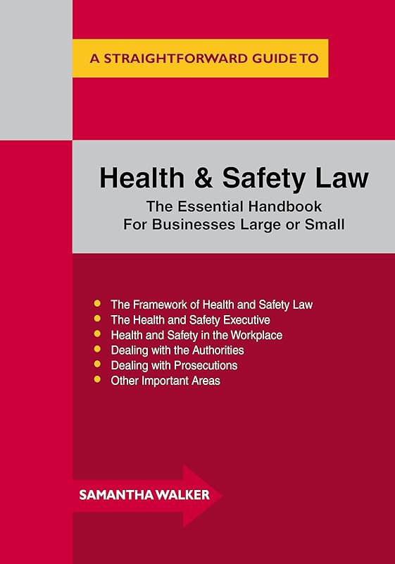 A Straightforward Guide to Health and safety: For small to medium businesses by Sam Walker
