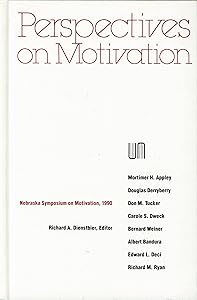 Nebraska Symposium on Motivation, 1990, Volume 38: Perspectives on Motivation by Nebraska Symposium
