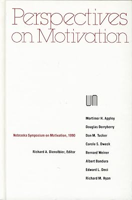 Nebraska Symposium on Motivation, 1990, Volume 38: Perspectives on Motivation