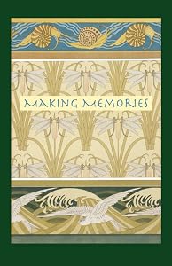 Making Memories by Maureen Griffith