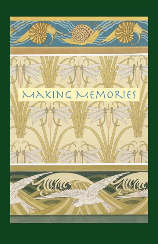 Making Memories by Maureen Griffith
