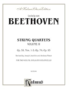 String Quartets, Vol 2: Op. 59, Nos. 1-3; Op. 74; Op. 95 (Kalmus Edition, Vol 2)