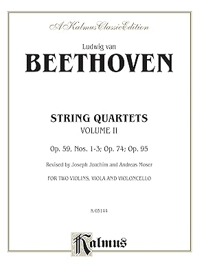 String Quartets, Vol 2: Op. 59, Nos. 1-3; Op. 74; Op. 95 (Kalmus Edition, Vol 2)