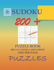 SUDOKU 200+ PUZZLE BOOK:: 200 EASY EXTRA LARGE PRINT ONE PER PAGE PUZZLES