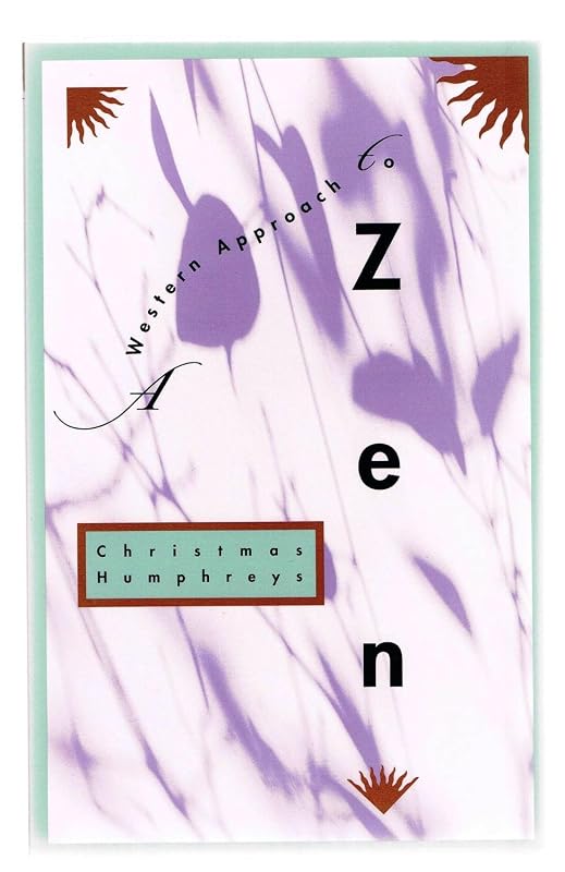 Western Approach to Zen by Christmas Humphreys