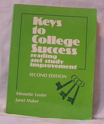 Keys to College Success: Reading and Study Improvement
