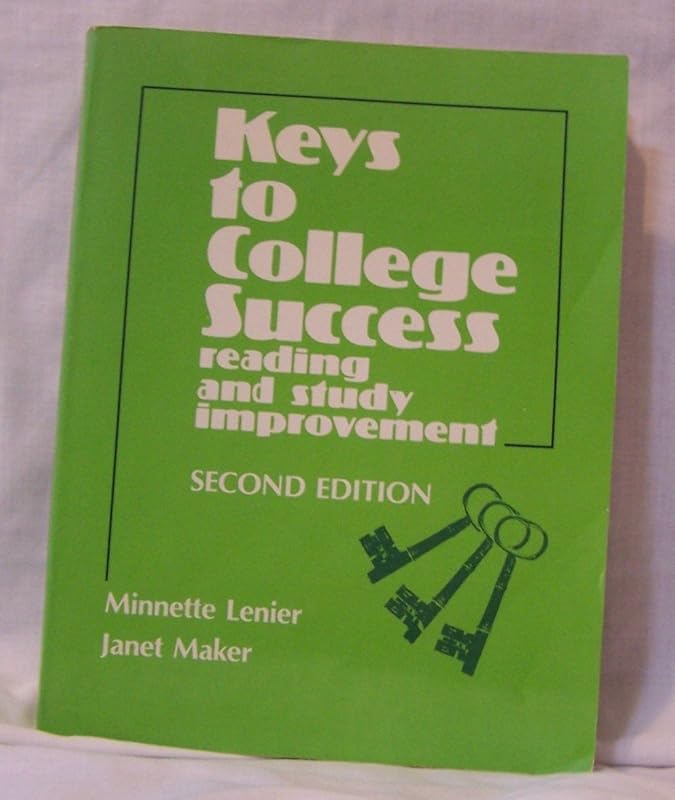 Keys to College Success: Reading and Study Improvement by Minnette Lenier