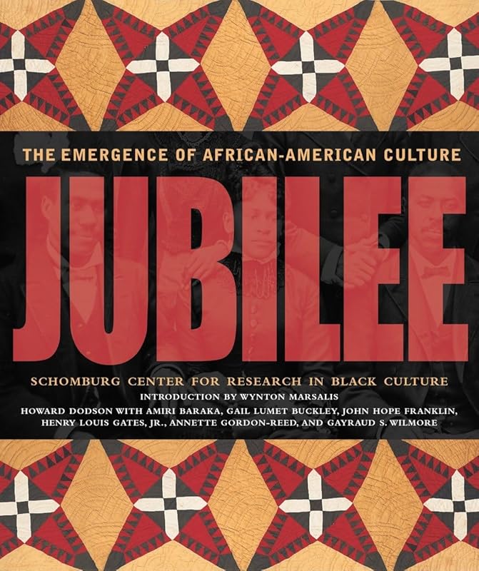 Jubilee: The Emergence of African-American Culture by Howard Dodson