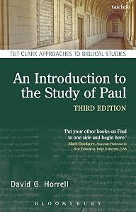 Introduction to the Study of Paul, An (T&T Clark Approaches to Biblical Studies) by David G. Horrell